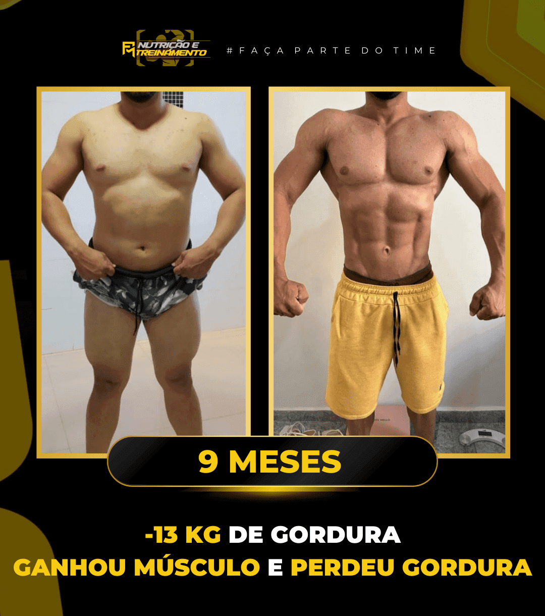 Antes e depois de aluno do Time Fabricio Moura